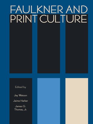 cover image of Faulkner and Print Culture